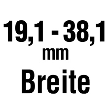 Die Breite ist 19,1 – 38,1 mm.